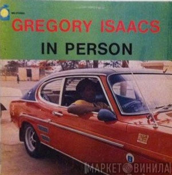 Gregory Isaacs  - In Person