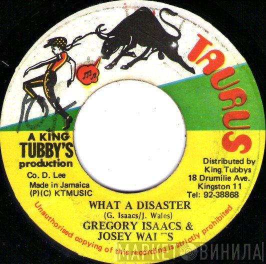 Gregory Isaacs, Josey Wales - What A Disaster