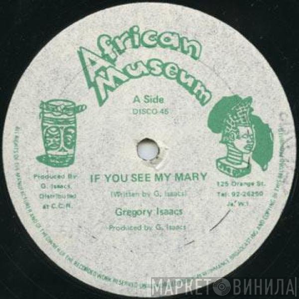 Gregory Isaacs - Next To You / If You See My Mary