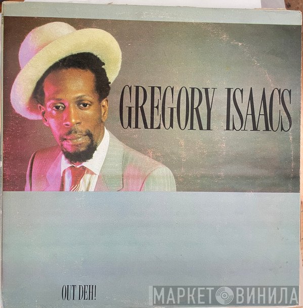 Gregory Isaacs - Out Deh!