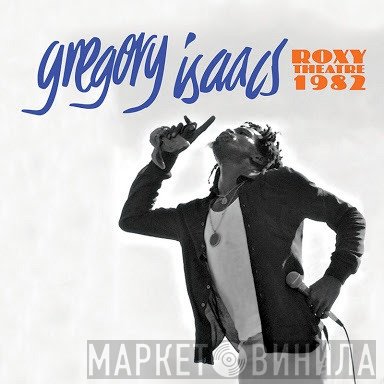 Gregory Isaacs  - Roxy Theatre 1982