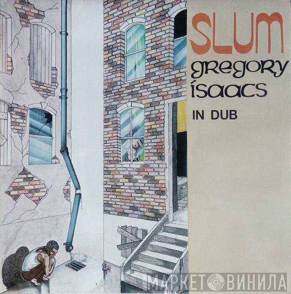 Gregory Isaacs  - Slum In Dub