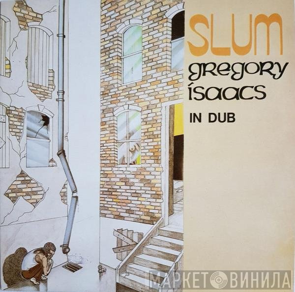 Gregory Isaacs  - Slum In Dub