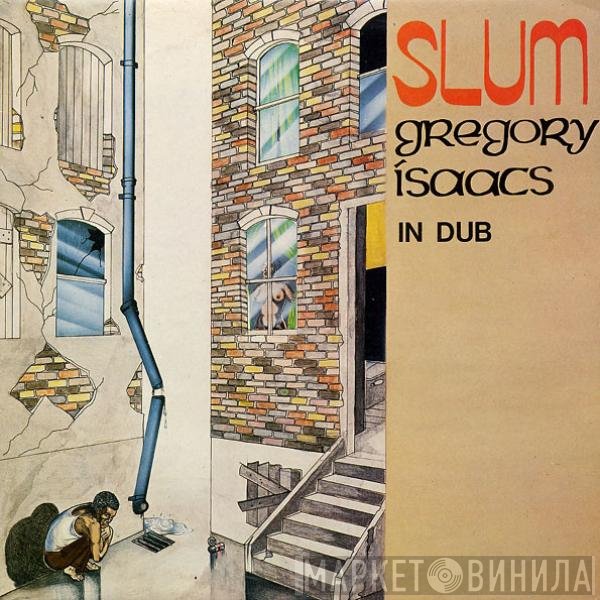 Gregory Isaacs  - Slum In Dub