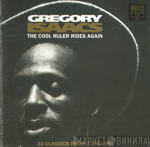 Gregory Isaacs  - The Cool Ruler Rides Again (22 Classics From 1978-1981)