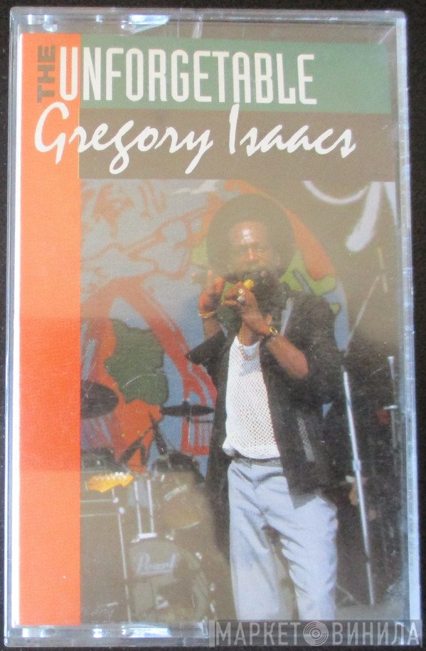 Gregory Isaacs  - The Unforgetable Gregory Isaacs