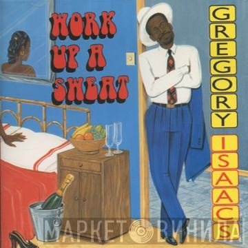 Gregory Isaacs  - Work Up A Sweat