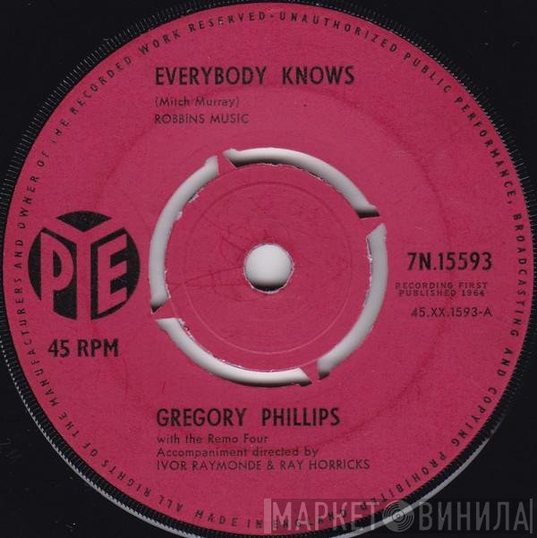 Gregory Phillips  And The Remo Four  - Everybody Knows