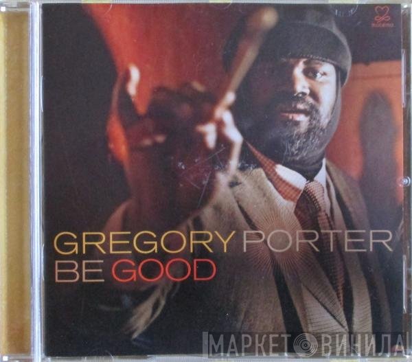 Gregory Porter - Be Good