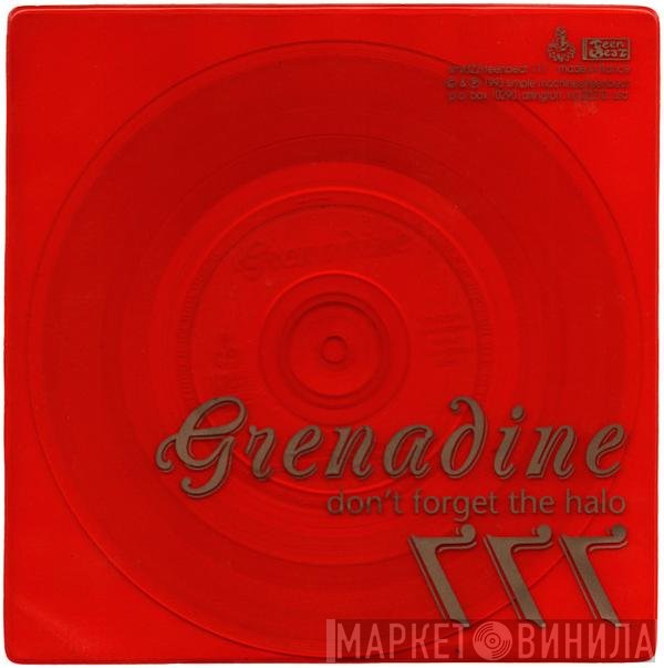 Grenadine - Don't Forget The Halo / 777