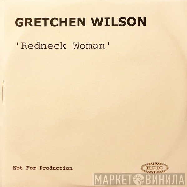 Gretchen Wilson - Redneck Woman