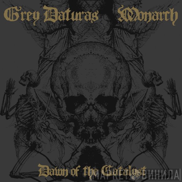 Grey Daturas, Monarch  - Dawn Of The Catalyst
