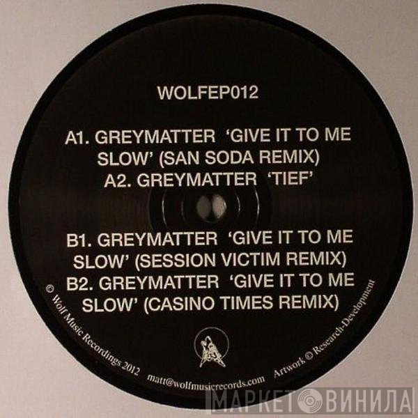 Greymatter - Wolf EP 12