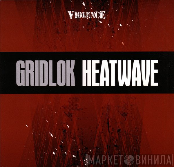 Gridlok  - Heatwave / The Ripper