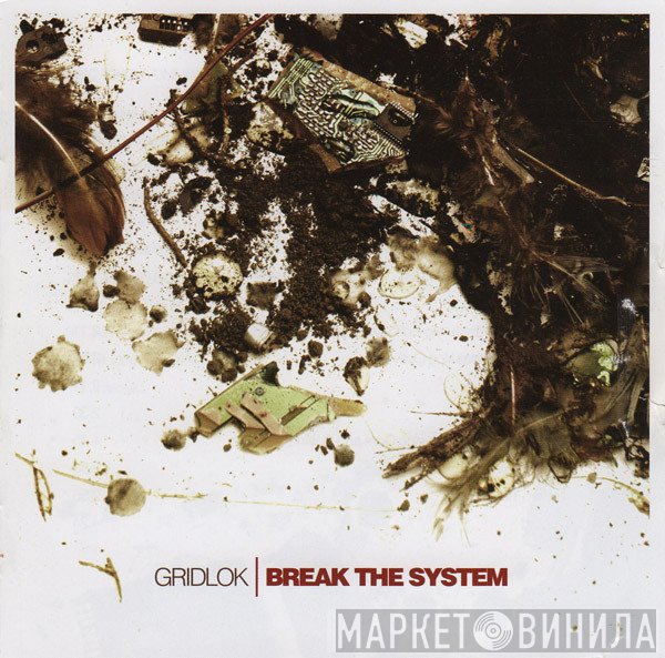 Gridlok  - Break The System