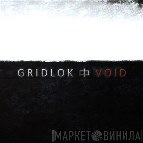 Gridlok - Void