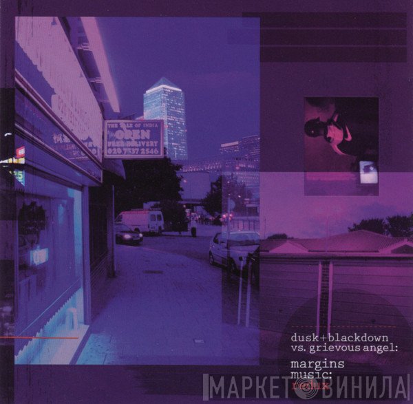 Grievous Angel, Dusk + Blackdown - Margins Music: Redux