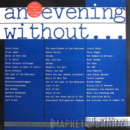 Griff Rhys Jones, Jimmy Mulville, Clive Anderson , Rory McGrath, Martin Bergman - An Evening Without...But With...