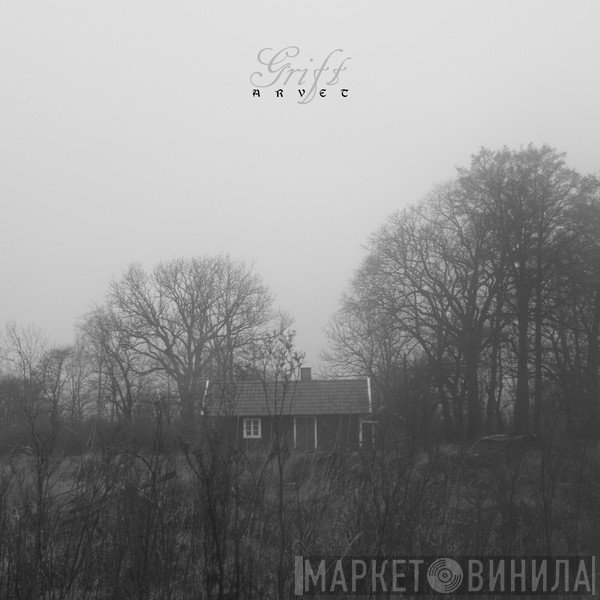 Grift  - Arvet
