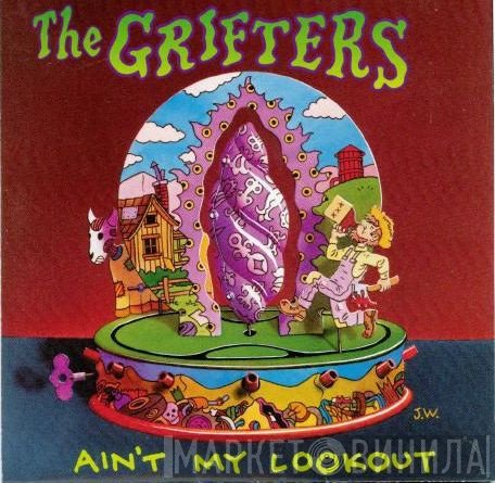 Grifters - Ain't My Lookout