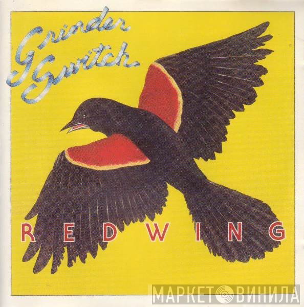 Grinderswitch  - Redwing