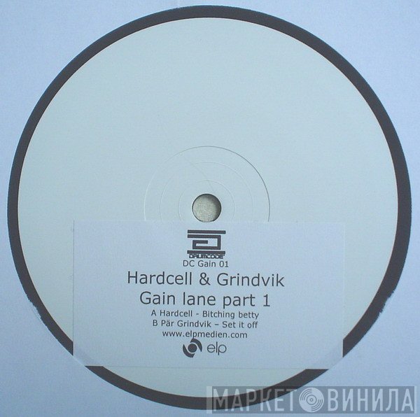 Grindvik & Hardcell - Gainlane Part 1