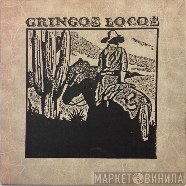 Gringos Locos - Gringos Locos