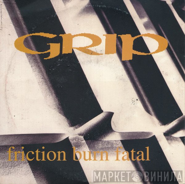 Grip  - Friction Burn Fatal