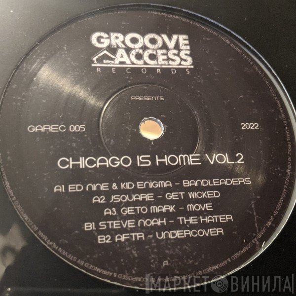 Groove Access Presents - Chicago Is Home Vol.2