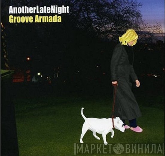 Groove Armada  - AnotherLateNight