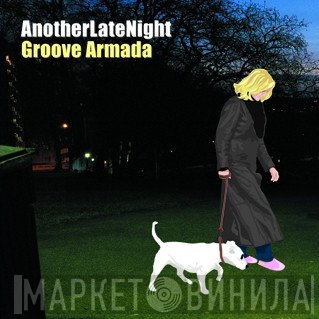 Groove Armada  - AnotherLateNight