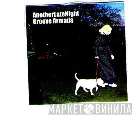 Groove Armada - AnotherLateNight