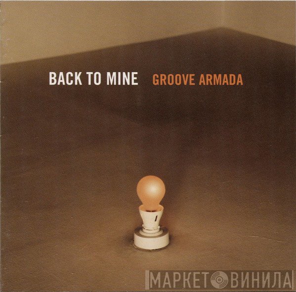 Groove Armada - Back To Mine