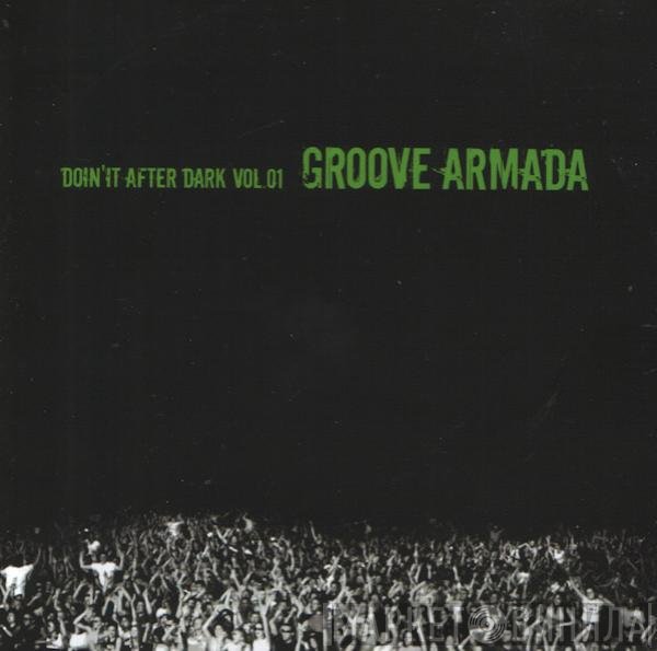 Groove Armada - Doin' It After Dark Vol. 01