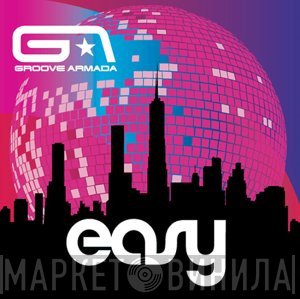 Groove Armada - Easy