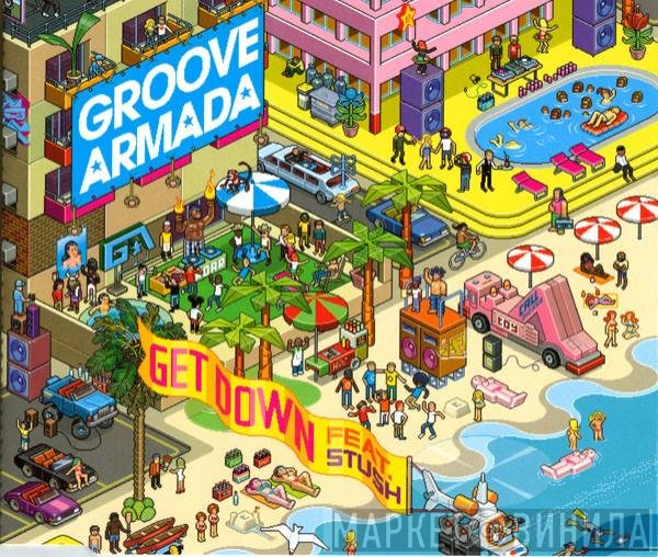 Groove Armada Feat. Stush & Red Rat  - Get Down