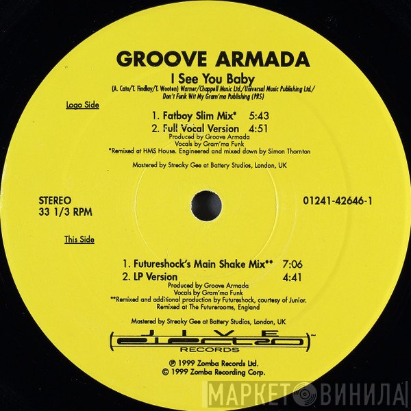 Groove Armada - I See You Baby (Mixes From Fatboy Slim & Futureshock)