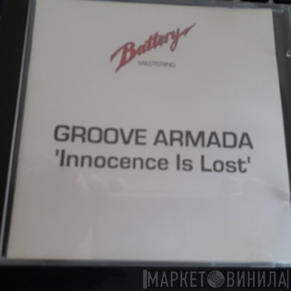 Groove Armada  - Innocence Is Lost