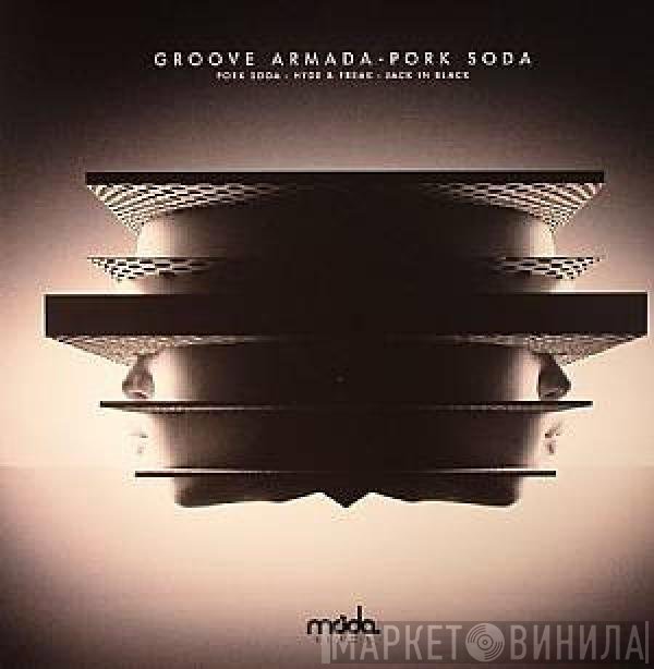 Groove Armada - Pork Soda