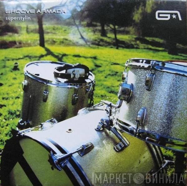 Groove Armada - Superstylin'