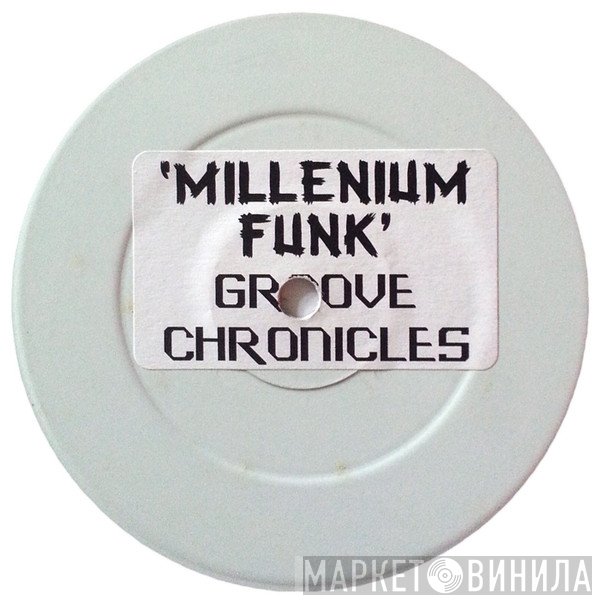 Groove Chronicles - Millennium Funk