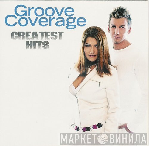 Groove Coverage  - Greatest Hits