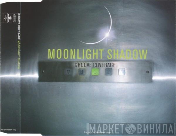 Groove Coverage  - Moonlight Shadow