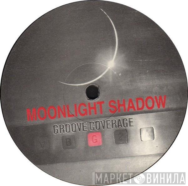 Groove Coverage  - Moonlight Shadow