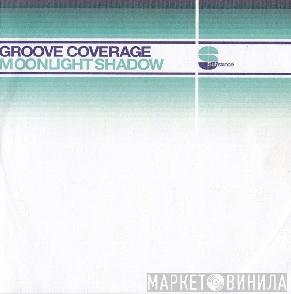 Groove Coverage  - Moonlight Shadow