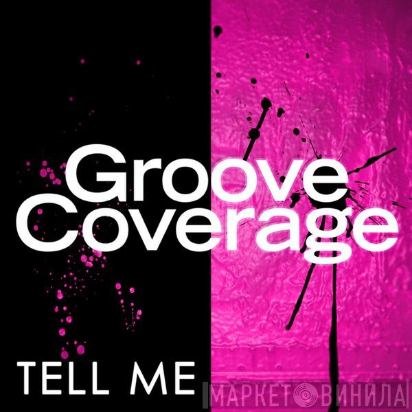 Groove Coverage  - Tell Me
