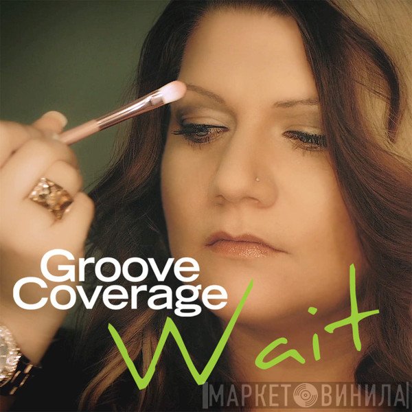 Groove Coverage  - Wait