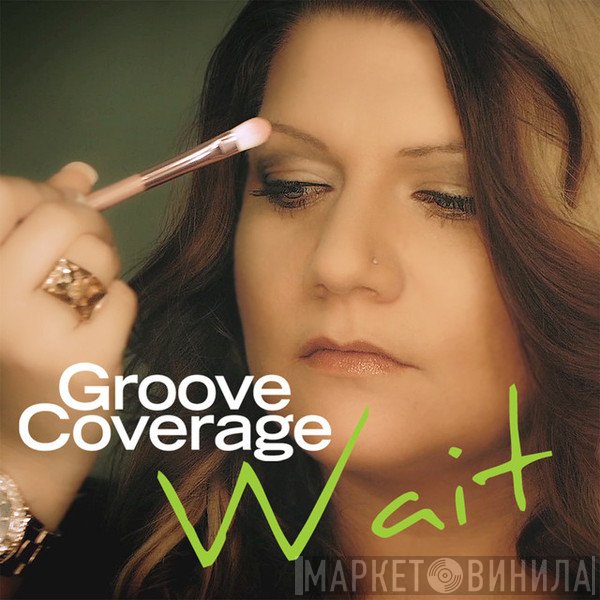 Groove Coverage  - Wait
