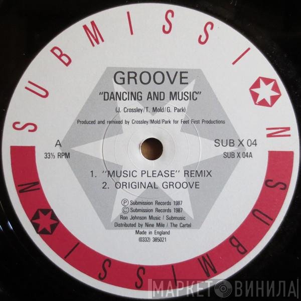 Groove - Dancing And Music / Submit (To The Beat)