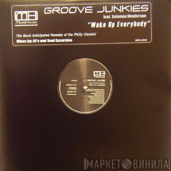 Groove Junkies Feat. Solomon Henderson  - Wake Up Everybody